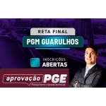 RETA FINAL PGM GUARULHOS  (APROVAÇÃO PGE 2024) Procuradoria Geral Municipal